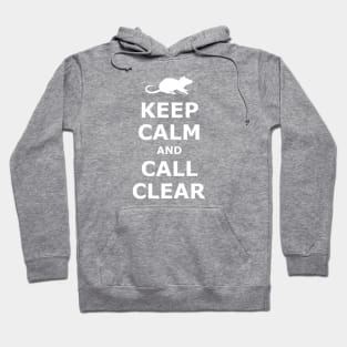 Keep Calm and Call Clear Hoodie